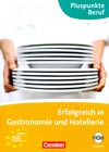 Erfolgreich in Gastronomie und Hotellerie – němčina v pohostinství