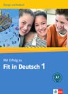 Mit Erfolg zu Fit in Deutsch 1 - cvičebnice a testy k certifikátu