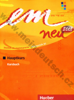 em Neu Hauptkurs 2008 - učebnice němčiny B2