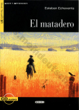 El matadero - zjednodušená četba B1 ve španělštině (edice CIDEB) vč. CD
