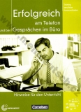 Erfolgreich am Telefon und bei Gesprächen im Büro - metodická příručka