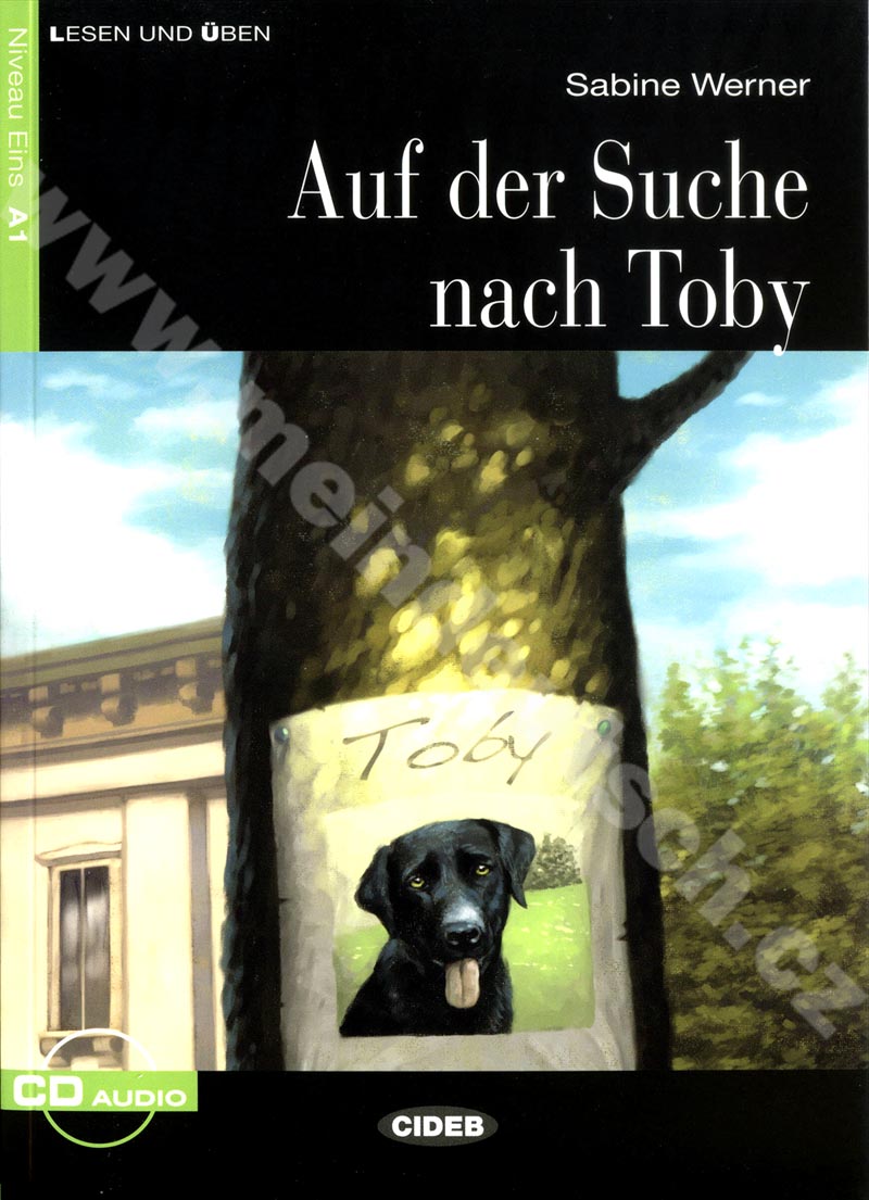Auf der Suche nach Toby - zjednodušená četba A1 v němčině (CIDEB) + CD 