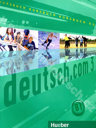 deutsch.com 3 - 3. díl učebnice němčiny