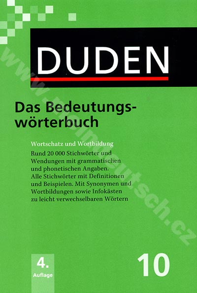 Duden - Das Bedeutungswörterbuch Bd. 10, 4. vydání 2010 