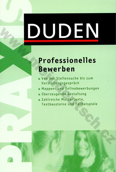 Duden Praxis - Professionelles Bewerben - příručka žádání o místo 