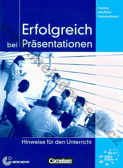 Erfolgreich bei Präsentationen - metodická příručka 