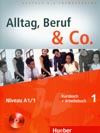Alltag, Beruf, Co. 1 - 1. díl učebnice a prac. sešitu A1/1 vč. CD 