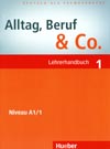 Alltag, Beruf, Co. 1 - metodická příručka k 1. dílu A1/1 