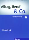 Alltag, Beruf, Co. 6 - německý slovníček B1/2 k učebnici 