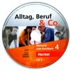 Alltag, Beruf, Co. 4 - audio-CD k 4. dílu učebnice A2/2 