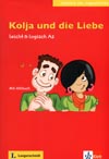 Kolja und die Liebe - německá četba A2 vč. CD 