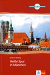 Heiße Spur in München - německá četba v originále vč. CD a úloh 