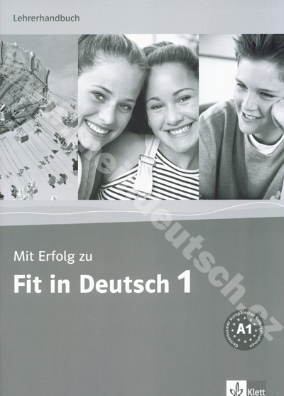 Mit Erfolg zu Fit in Deutsch 1 - metodická příručka k 1. dílu 