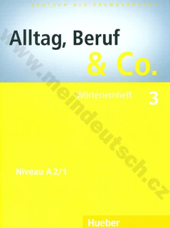 Alltag, Beruf, Co. 3 - německý slovníček  A2/1 k učebnici