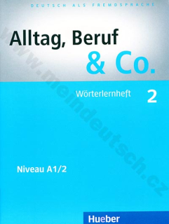 Alltag, Beruf, Co. 2 - německý slovníček  A1/2 k učebnici