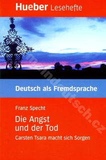 Die Angst und der Tod - německá četba v originále (úroveň B1)