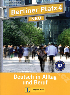 Berliner Platz 4 NEU - 4. díl učebnice němčiny s pracovním sešitem