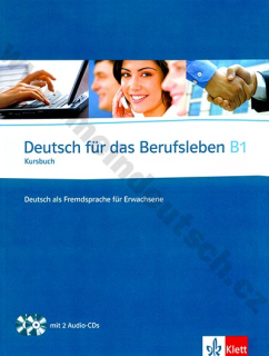 Deutsch für das Berufsleben B1 - učebnice profesně orientované němčiny vč. 2 CD