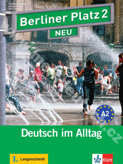 Berliner Platz 2 NEU - 2. díl učebnice němčiny s pracovním sešitem