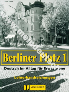 Berliner Platz 1 - metodická příručka k 1. dílu učebnice
