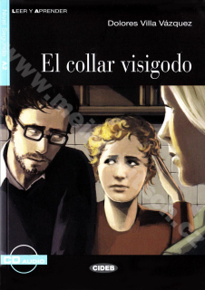 El collar visigodo - zjednodušená četba A2 ve španělštině (CIDEB) vč. CD