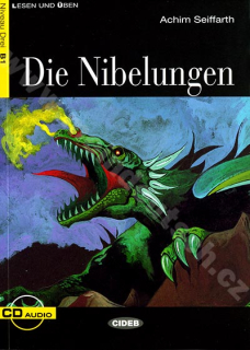 Die Nibelungen - zjednodušená četba B1 v němčině (edice CIDEB) vč. CD