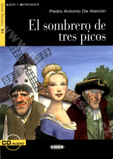 El sombrero de tres picos - zjednodušená četba B1 ve španělštině (CIDEB) vč. CD