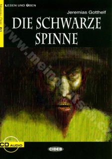 Die Schwarze Spinne - zjednodušená četba B1 v němčině (edice CIDEB) vč. CD