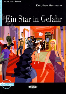 Ein Star in Gefahr - zjednodušená četba A2 v němčině (edice CIDEB) vč. CD