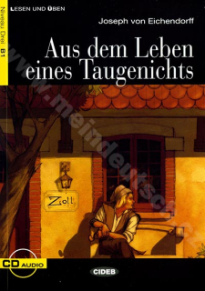 Aus dem Leben eines Taugenichts - zjednodušená četba B1 v němčině vč. CD