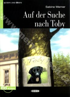Auf der Suche nach Toby - zjednodušená četba A1 v němčině (edice CIDEB) vč. CD