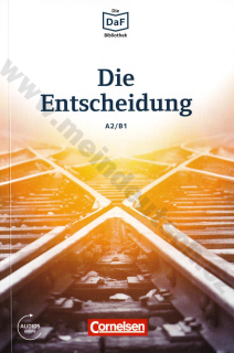 Die Entscheidung - německá četba edice DaF-Bibliothek A2/B1  
