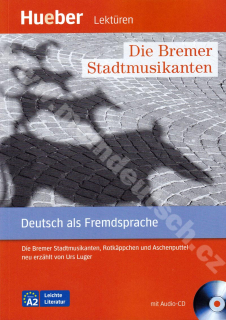 Die Bremer Stadtmusikanten – zjednodušená četba v němčině A2 vč. audio-CD 