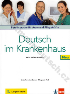Deutsch im Krankenhaus Neu - učebnice němčiny pro zdravotníky