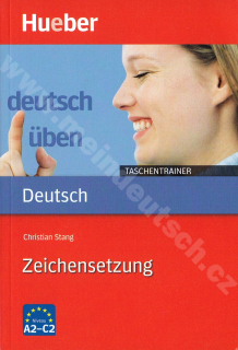 Zeichensetzung A2-C2, řada Deutsch üben: Taschentrainer - cvičebnice gramatiky