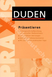 Duden Praxis - Präsentieren - příručka vedení prezentace v němčině