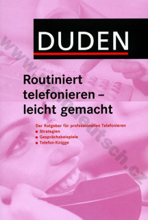 Duden - Routiniert telefonieren leicht gemacht - příručka telefonování v němčině