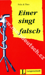 Einer singt falsch - lehká četba v němčině náročnosti # 2