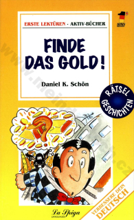 Finde das Gold! - zjednodušená četba v němčině A1