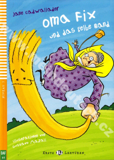 Oma Fix und das gelbe Band - zjednodušená četba v němčině A0 s poslechem