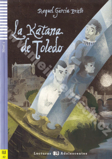 La Katana de Toledo - zjednodušená četba ve španělštině A2 vč. CD