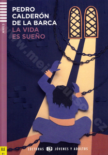 La vida es sueno - četba ve španělštině B1 + CD