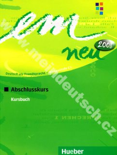 em Neu Abschlusskurs 2008 - učebnice němčiny C1