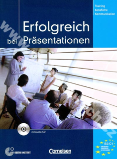 Erfolgreich bei Präsentationen  - cvičebnice komunikace v němčině vč. audio-CD