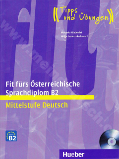 Fit fürs Österreichische Sprachdiplom B2 - příprava k rakouskému certifikátu +CD