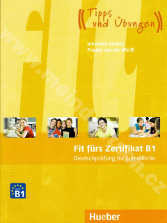 Fit fürs Zertifikat B1 für Jugendliche - cvičebnice k německému certifikátu