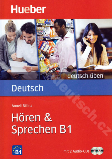 Hören + Sprechen B1, řada Deutsch üben - cvičebnice němčiny + 2 CD