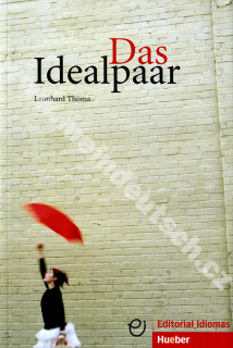 Das Idealpaar - německá zjednodušená četba 