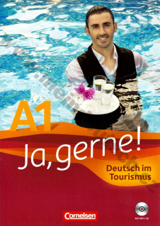 Ja, gerne! Deutsch im Tourismus A1 - učebnice
