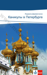 Kanikuly v Petersburge (Каникулы в Петербурге) – četba v ruštině A2